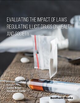 eBook (epub) Evaluating the Impact of Laws Regulating Illicit Drugs on Health and Society de 