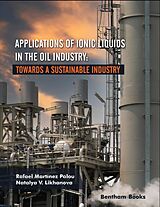 eBook (epub) Applications of Ionic Liquids in the Oil Industry: Towards A Sustainable Industry de Rafael Martínez Palou, Natalya V. Likhanova