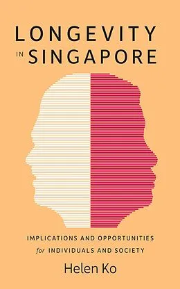 E-Book (epub) Longevity in Singapore von Helen Ko