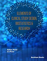 eBook (epub) Elements Of Clinical Study Design, Biostatistics &amp; Research de Aditya Patel