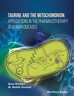 E-Book (epub) Taurine and the Mitochondrion von Reza Heidari, M. Mehdi Ommati