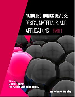 eBook (epub) Nanoelectronics Devices: Design, Materials, and Applications (Part I) de 