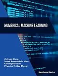 E-Book (epub) Numerical Machine Learning von Zhiyuan Wang, Sayed Ameenuddin Irfan, Christopher Teoh