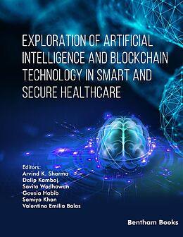 eBook (epub) Exploration of Artificial Intelligence and Blockchain Technology in Smart and Secure Healthcare de 