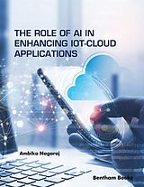 eBook (epub) The Role of AI in Enhancing IoT-Cloud Applications de Ambika Nagaraj