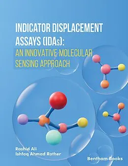 E-Book (epub) Indicator Displacement Assays (IDAs): An Innovative Molecular Sensing Approach von Ishfaq Ahmad Rather, Rashid Ali