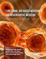 E-Book (epub) Functional Bio-based Materials for Regenerative Medicine From Bench to Bedside (Part 2) von 