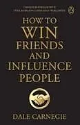 Kartonierter Einband Penguin Select Classics: How to Win Friends and Influence People von Dale Carnegie