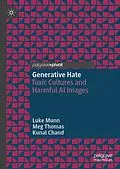 E-Book (pdf) Generative Hate von Luke Munn, Meg Thomas, Kunal Chand