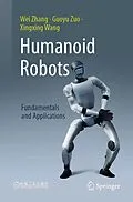 E-Book (pdf) Humanoid Robots von Wei Zhang, Guoyu Zuo, Xingxing Wang