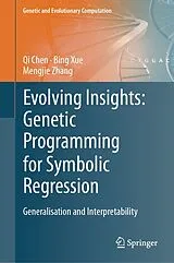 Fester Einband Evolving Insights: Genetic Programming for Symbolic Regression von Qi Chen, Bing Xue, Mengjie Zhang