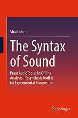 Fester Einband The Syntax of Sound von Shai Cohen