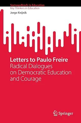 E-Book (pdf) Letters to Paulo Freire von Jorge Knijnik