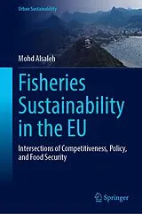 Fester Einband Fisheries Sustainability in the EU von Mohd Alsaleh