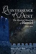E-Book (epub) Quintessence of Dust: The Mystical Meaning of Hamlet von Kenneth K. C. Chan
