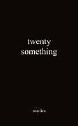 Couverture cartonnée Twenty Something de Ron Lim