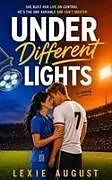 Kartonierter Einband (Kt) Under Different Lights von Lexie August