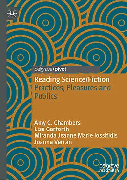 E-Book (pdf) Reading Science/Fiction von Amy C. Chambers, Lisa Garforth, Miranda Jeanne Marie Iossifidis