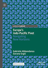 Fester Einband Europe's Indo-Pacific Pivot von Gabriele Abbondanza, Gorana Grgic