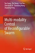 E-Book (pdf) Multi-modality Control of Reconfigurable Swarm von Tao Jiang, Zhi Zheng, Lan Yao
