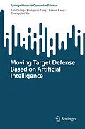 E-Book (pdf) Moving Target Defense Based on Artificial Intelligence von Tao Zhang, Xiangyun Tang, Jiawen Kang