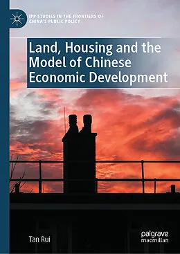 E-Book (pdf) Land, Housing and the Model of Chinese Economic Development von Tan Rui