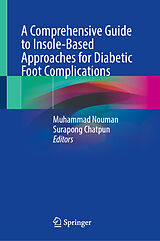 Fester Einband A Comprehensive Guide to Insole-Based Approaches for Diabetic Foot Complications von 