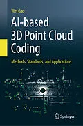 E-Book (pdf) AI-based 3D Point Cloud Coding von Wei Gao