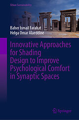 Fester Einband Innovative Approaches for Shading Design to Improve Psychological Comfort in Synaptic Spaces von Baher Ismail Farahat, Helga Omar Alaeddine