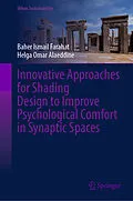E-Book (pdf) Innovative Approaches for Shading Design to Improve Psychological Comfort in Synaptic Spaces von Baher Ismail Farahat, Helga Omar Alaeddine