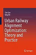 E-Book (pdf) Urban Railway Alignment Optimization: Theory and Practice von Yan Gao, Qing He