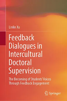 E-Book (pdf) Feedback Dialogues in Intercultural Doctoral Supervision von Linlin Xu
