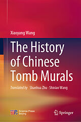 Fester Einband The History of Chinese Tomb Murals von Xiaoyang Wang