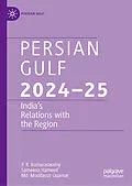 E-Book (pdf) Persian Gulf 2024-25 von P. R. Kumaraswamy, Sameena Hameed, Md. Muddassir Quamar