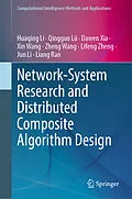 E-Book (pdf) Network-System Research and Distributed Composite Algorithm Design von Huaqing Li, Qingguo Lü, Dawen Xia