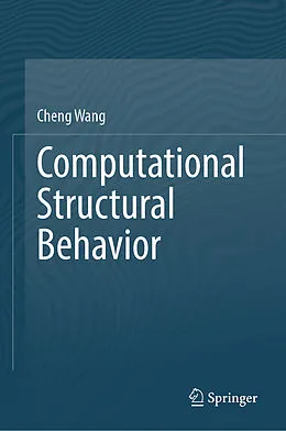 E-Book (pdf) Computational Structural Behavior von Cheng Wang