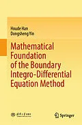E-Book (pdf) Mathematical Foundation of the Boundary Integro-Differential Equation Method von Houde Han, Dongsheng Yin