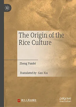 E-Book (pdf) The Origin of the Rice Culture von Zheng Yunfei