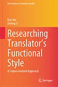 E-Book (pdf) Researching Translator's Functional Style von Kan Wu, Defeng Li
