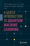 E-Book (pdf) A Gentle Introduction to Quantum Machine Learning von Yuxuan Du, Xinbiao Wang, Naixu Guo