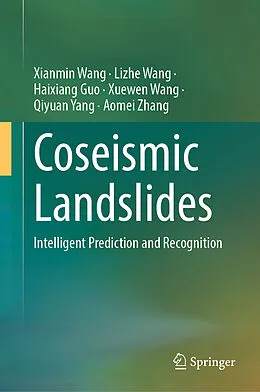 E-Book (pdf) Coseismic Landslides von Xianmin Wang, Lizhe Wang, Haixiang Guo