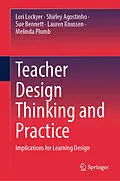 E-Book (pdf) Teacher Design Thinking and Practice von Lori Lockyer, Shirley Agostinho, Sue Bennett