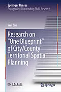 E-Book (pdf) Research on "One Blueprint" of City/County Territorial Spatial Planning von Wei Zuo