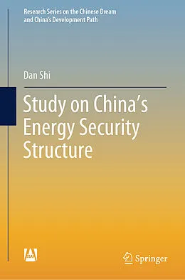 E-Book (pdf) Study on China's Energy Security Structure von Dan Shi