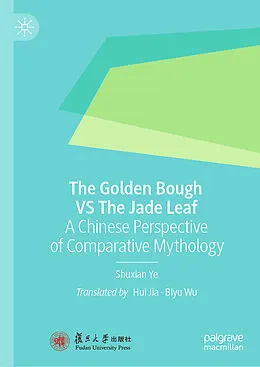 E-Book (pdf) The Golden Bough VS The Jade Leaf von Ye Shuxian