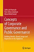 E-Book (pdf) Concepts of Corporate Governance and Public Governance von Zalfa Laili Hamzah, Noor Adwa Sulaiman, Maria Mohd Ismail