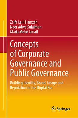E-Book (pdf) Concepts of Corporate Governance and Public Governance von Zalfa Laili Hamzah, Noor Adwa Sulaiman, Maria Mohd Ismail