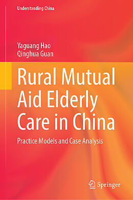 Fester Einband Rural Mutual Aid Elderly Care in China von Yaguang Hao, Qinghua Guan