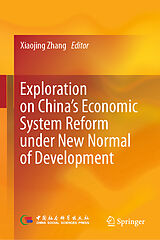 Fester Einband Exploration on China's Economic System Reform under New Normal of Development von 