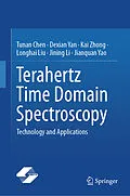 E-Book (pdf) Terahertz Time Domain Spectroscopy von Tunan Chen, Dexian Yan, Kai Zhong